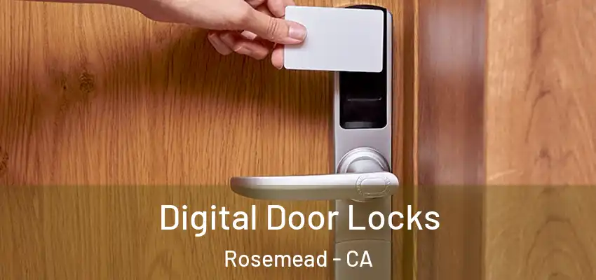  Digital Door Locks Rosemead - CA